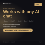 The AI Discovery / Document skill works with Claude, ChatGPT, Gemini and any AI chat, 30-day money-back guarantee