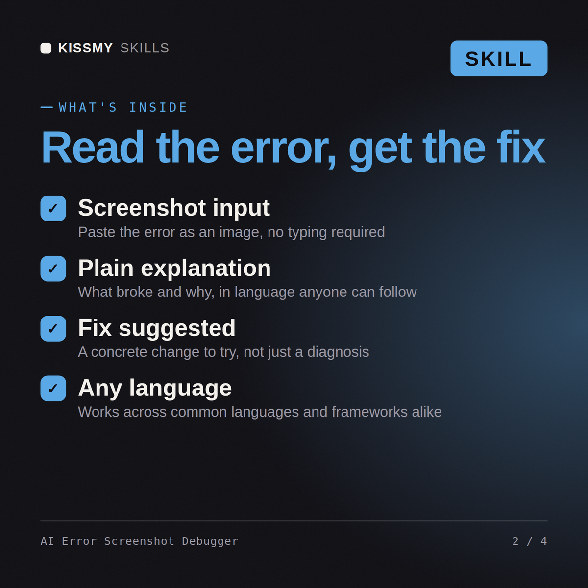 What's inside the AI Error Screenshot Debugger AI skill: Screenshot input, Plain explanation, Fix suggested, Any language