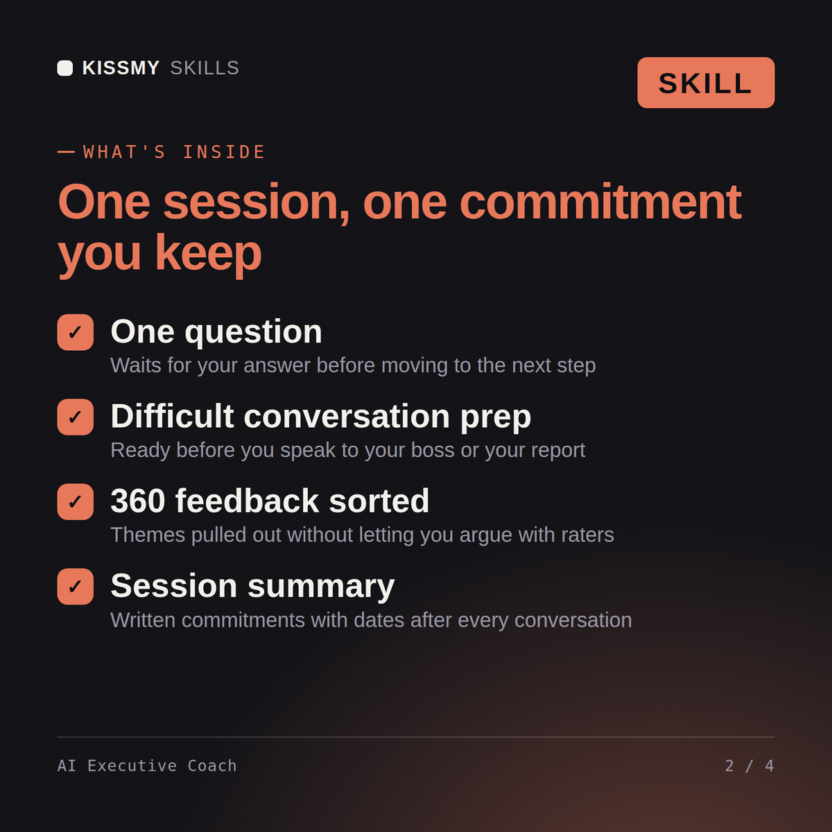 What's inside the AI Executive Coach AI skill: One question, Difficult conversation prep, 360 feedback sorted, Session summary
