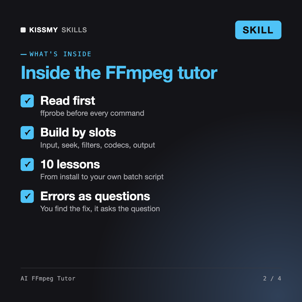 What's inside the AI FFmpeg Tutor AI skill: Read first, Build by slots, 10 lessons, Errors as questions