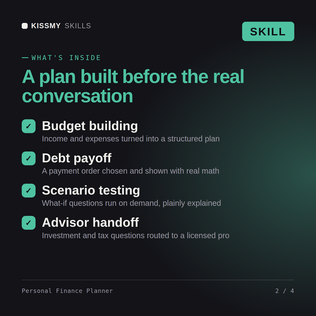 What's inside the Personal Finance Planner AI skill: Budget building, Debt payoff, Scenario testing, Advisor handoff