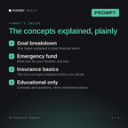 What's inside the AI Financial Planner AI prompt: Goal breakdown, Emergency fund, Insurance basics, Educational only