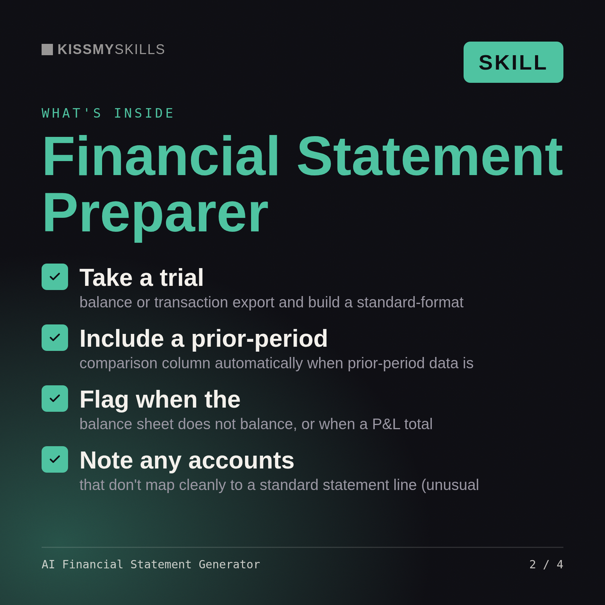 What's inside the AI Financial Statement Generator skill: Take a trial, Include a prior-period, Flag when the, Note any accounts