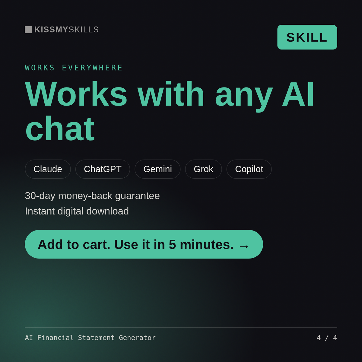 The AI Financial Statement Generator skill works with Claude, ChatGPT, Gemini and any AI chat, 30-day money-back guarantee