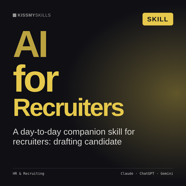 AI for Recruiters AI skill by KissMySkills, cover