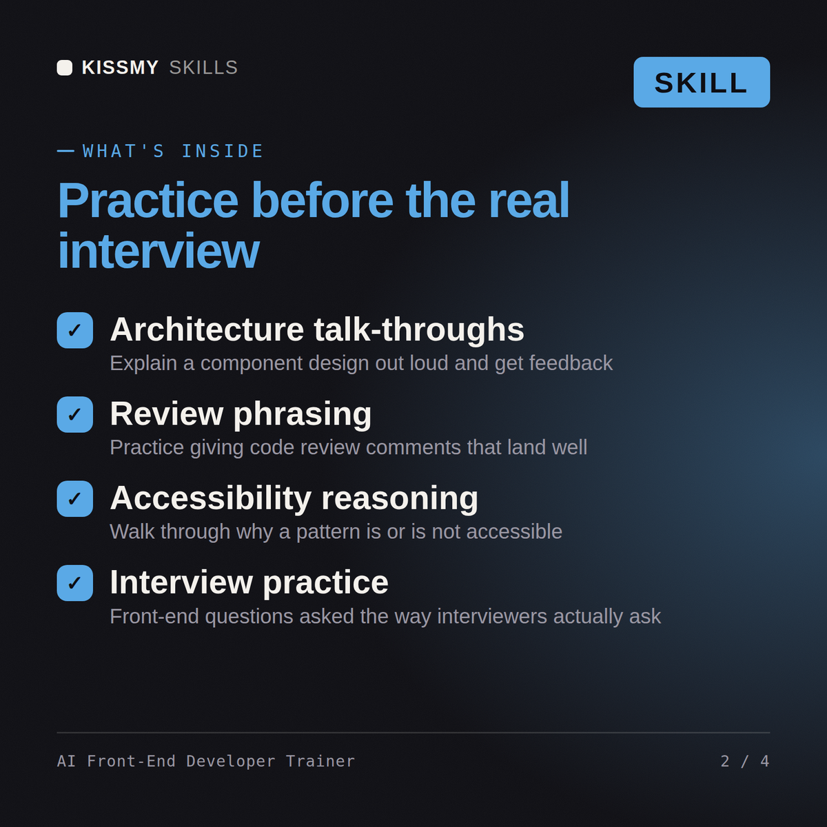 What's inside the AI Front-End Developer Trainer AI skill: Architecture talk-throughs, Review phrasing, Accessibility reasoning, Interview practice
