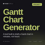 Gantt Chart Generator AI prompt by KissMySkills, cover