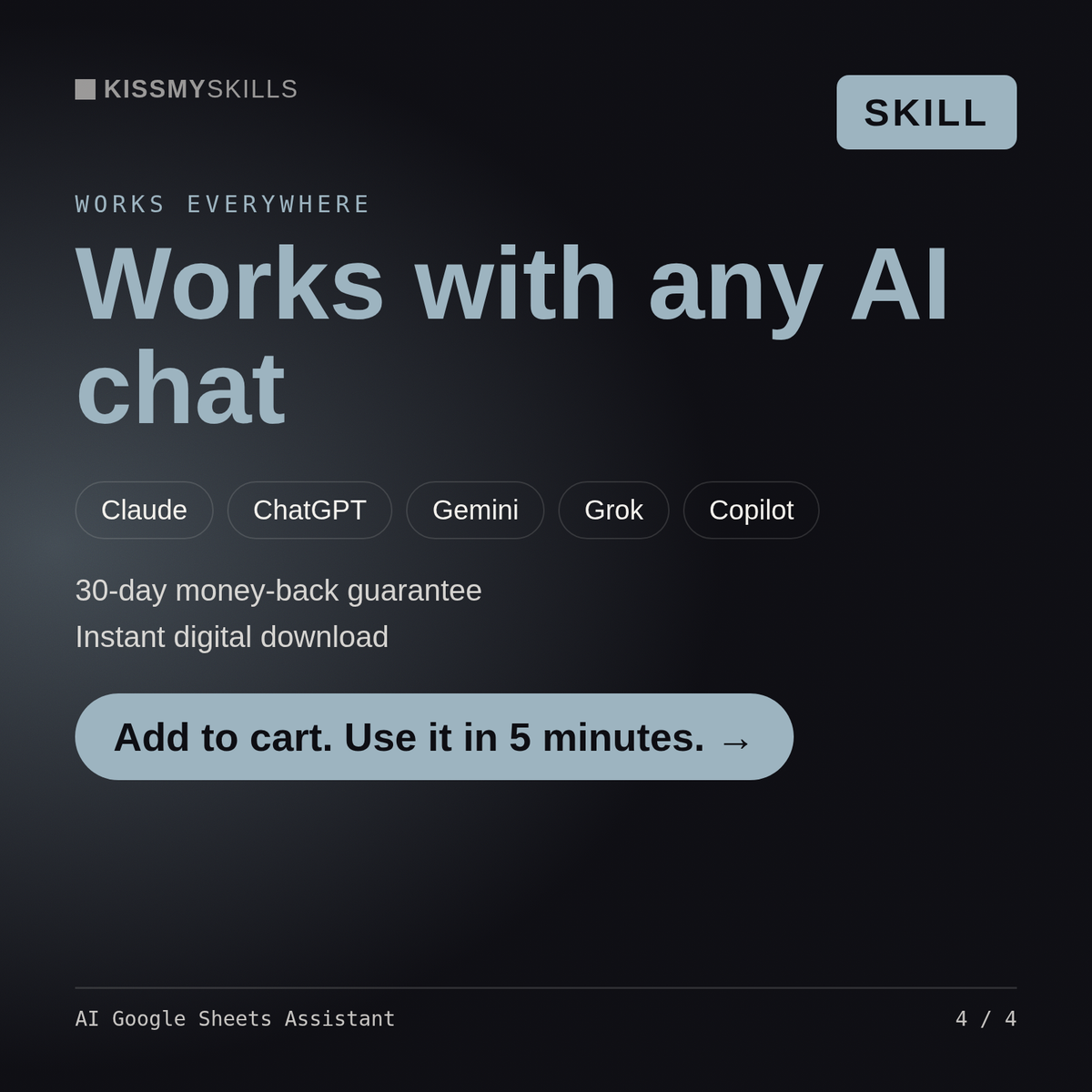 The AI Google Sheets Assistant skill works with Claude, ChatGPT, Gemini and any AI chat, 30-day money-back guarantee