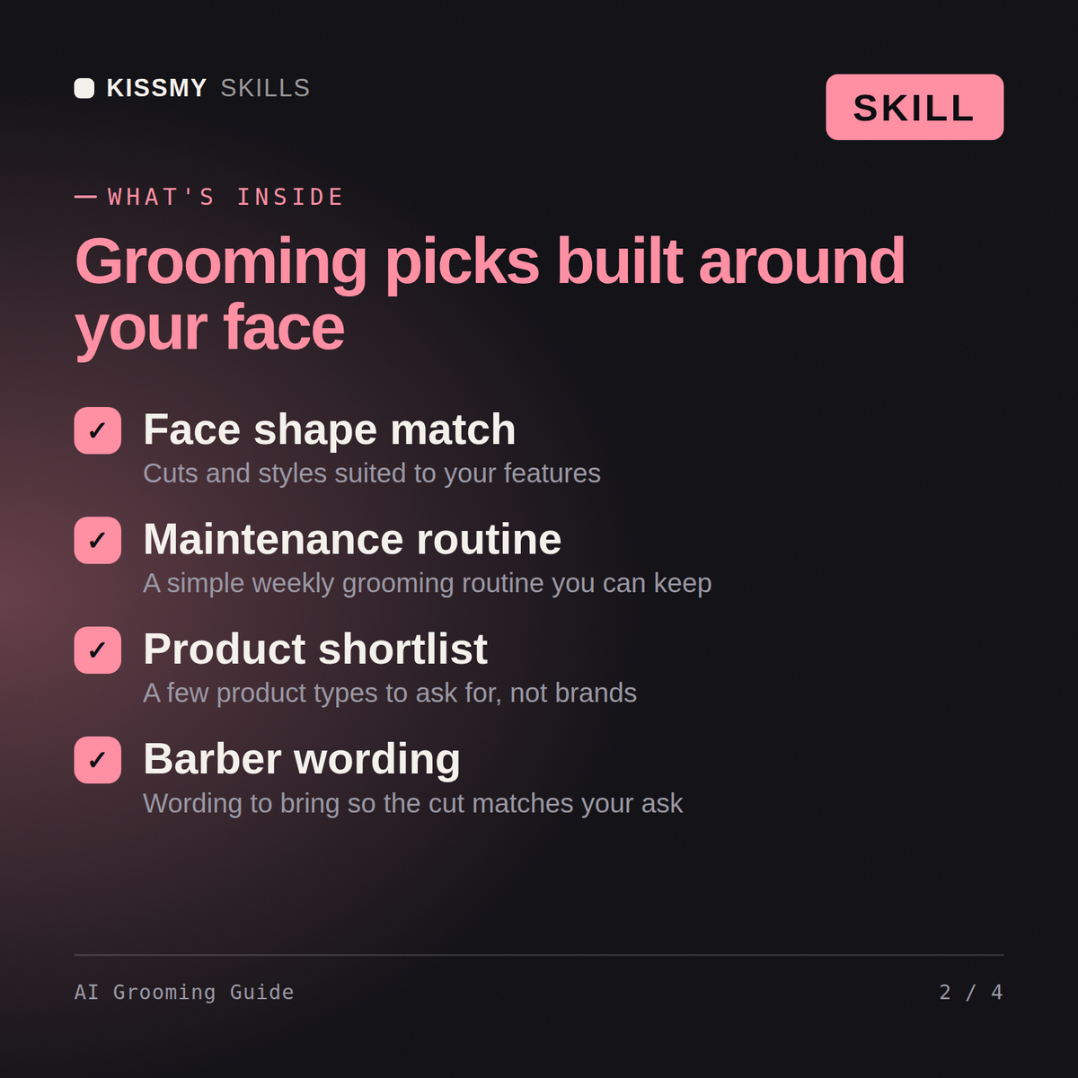 What's inside the AI Grooming Guide AI skill: Face shape match, Maintenance routine, Product shortlist, Barber wording