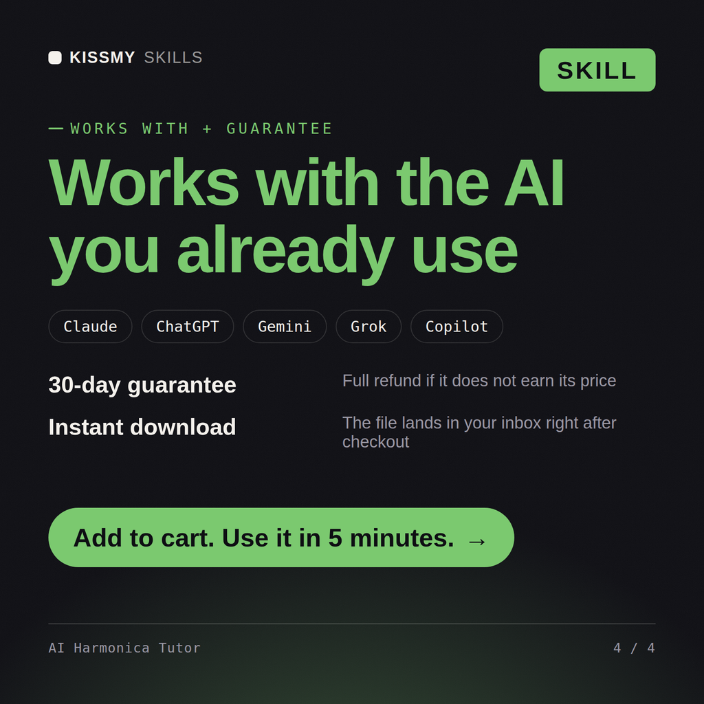 The AI Harmonica Tutor AI skill works with Claude, ChatGPT, Gemini and any AI chat, 30-day money-back guarantee