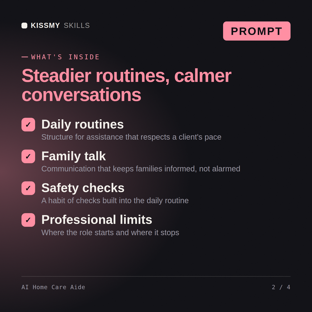 What's inside the AI Home Care Aide AI prompt: Daily routines, Family talk, Safety checks, Professional limits