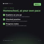 What's inside the AI Homeschool Tutor AI skill: Explains as you go, Checked practice, Progress notes