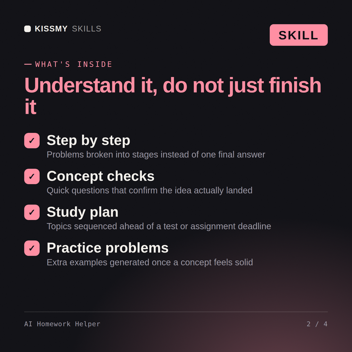 What's inside the AI Homework Helper AI skill: Step by step, Concept checks, Study plan, Practice problems