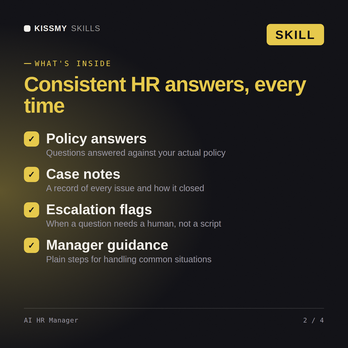 What's inside the AI HR Manager AI skill: Policy answers, Case notes, Escalation flags, Manager guidance
