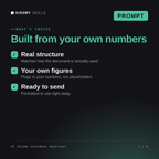 What's inside the AI Income Statement Generator AI prompt: Real structure, Your own figures, Ready to send