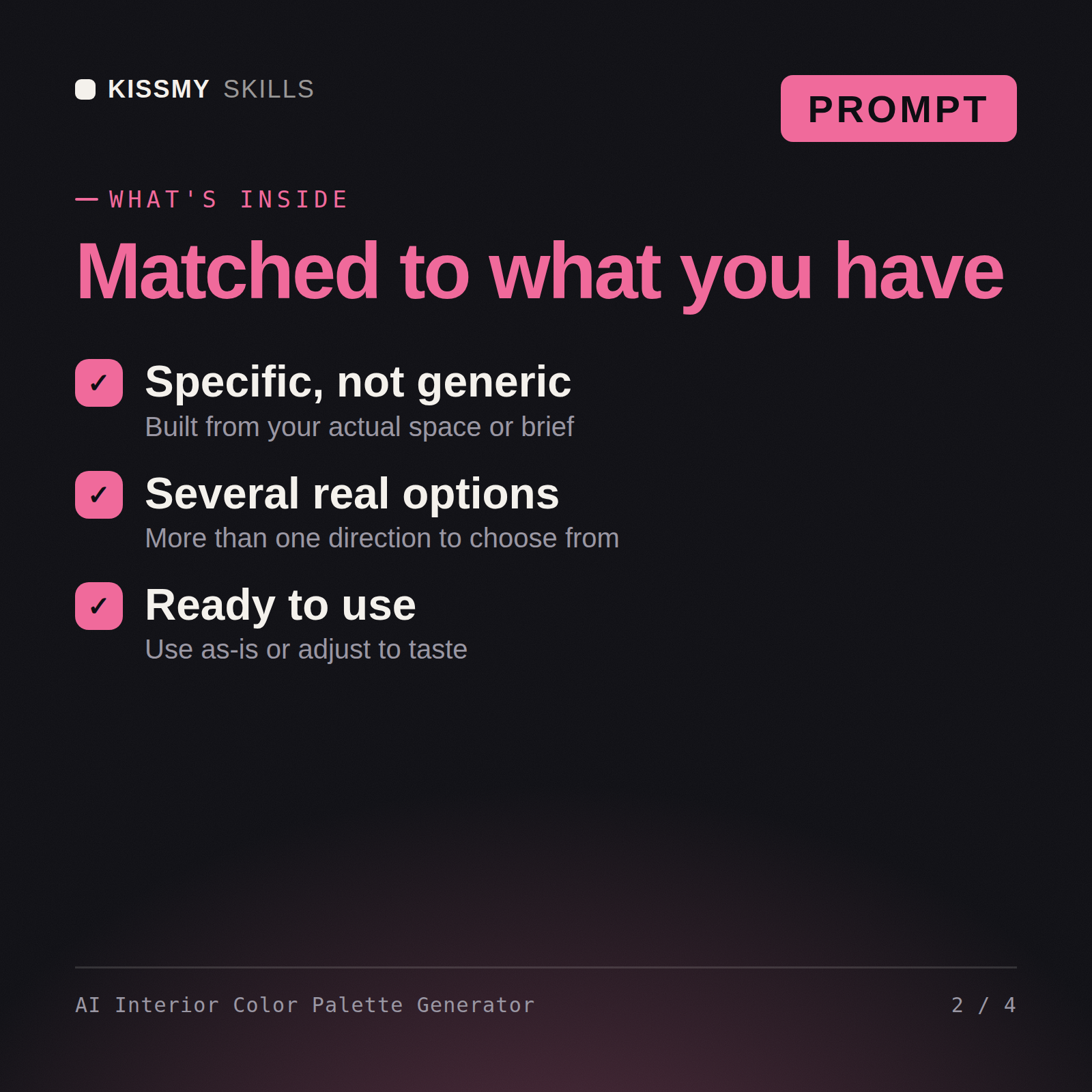 What's inside the AI Interior Color Palette Generator AI prompt: Specific, not generic, Several real options, Ready to use