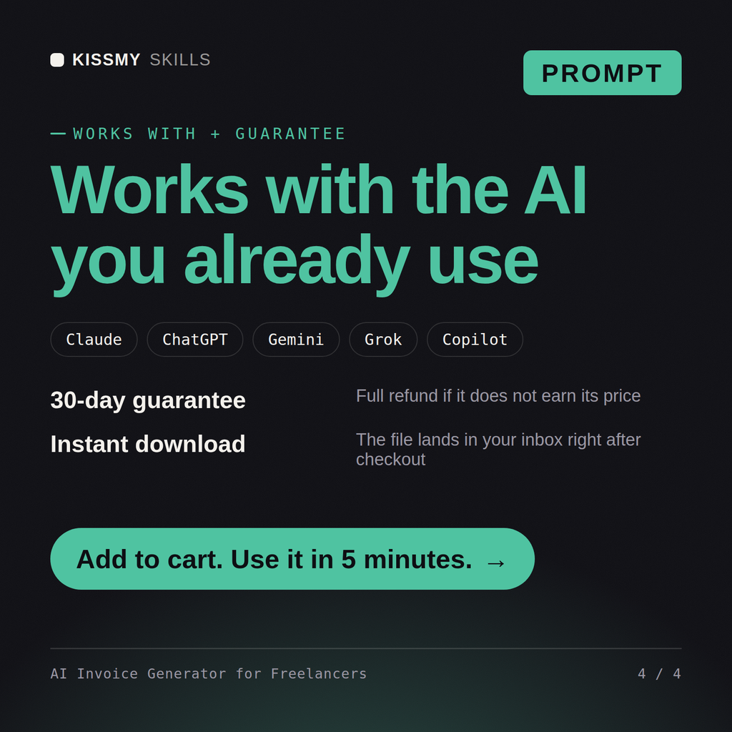 The AI Invoice Generator for Freelancers AI prompt works with Claude, ChatGPT, Gemini and any AI chat, 30-day money-back guarantee