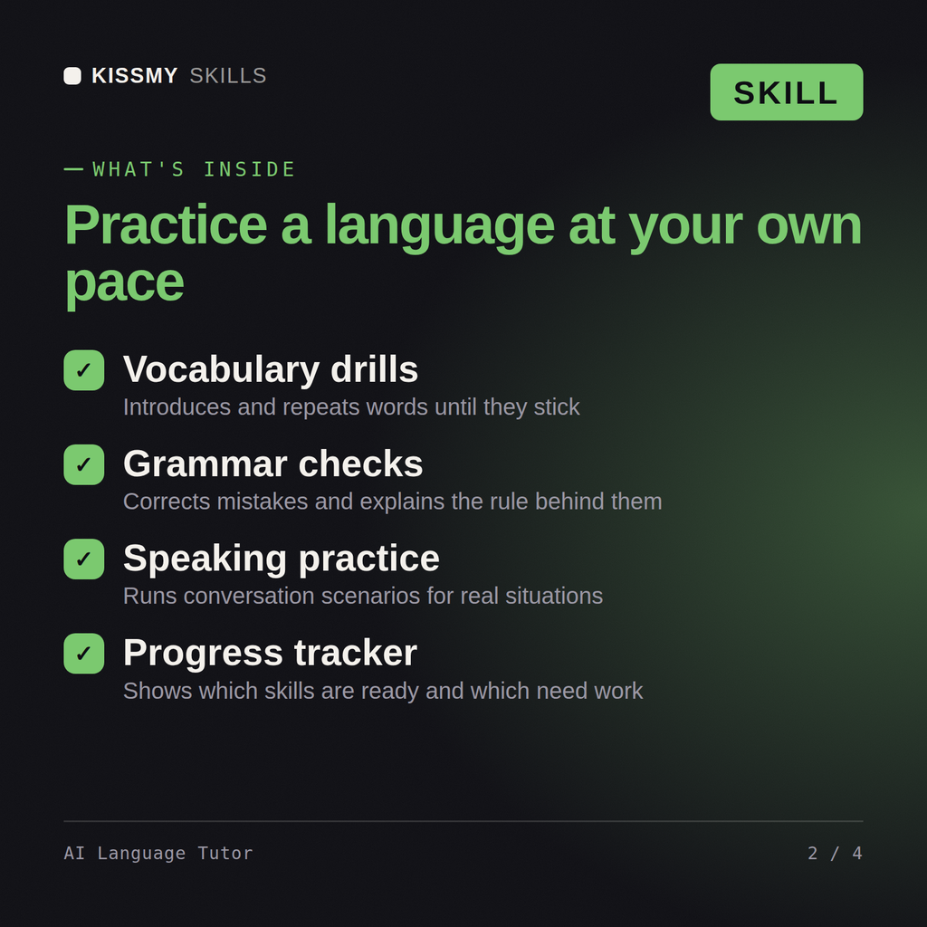 What's inside the AI Language Tutor AI skill: Vocabulary drills, Grammar checks, Speaking practice, Progress tracker