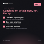 What's inside the AI Life Coach AI skill: Checked against you, One note at a time, Plan that adjusts