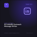 AI LinkedIn Outreach Message Writer