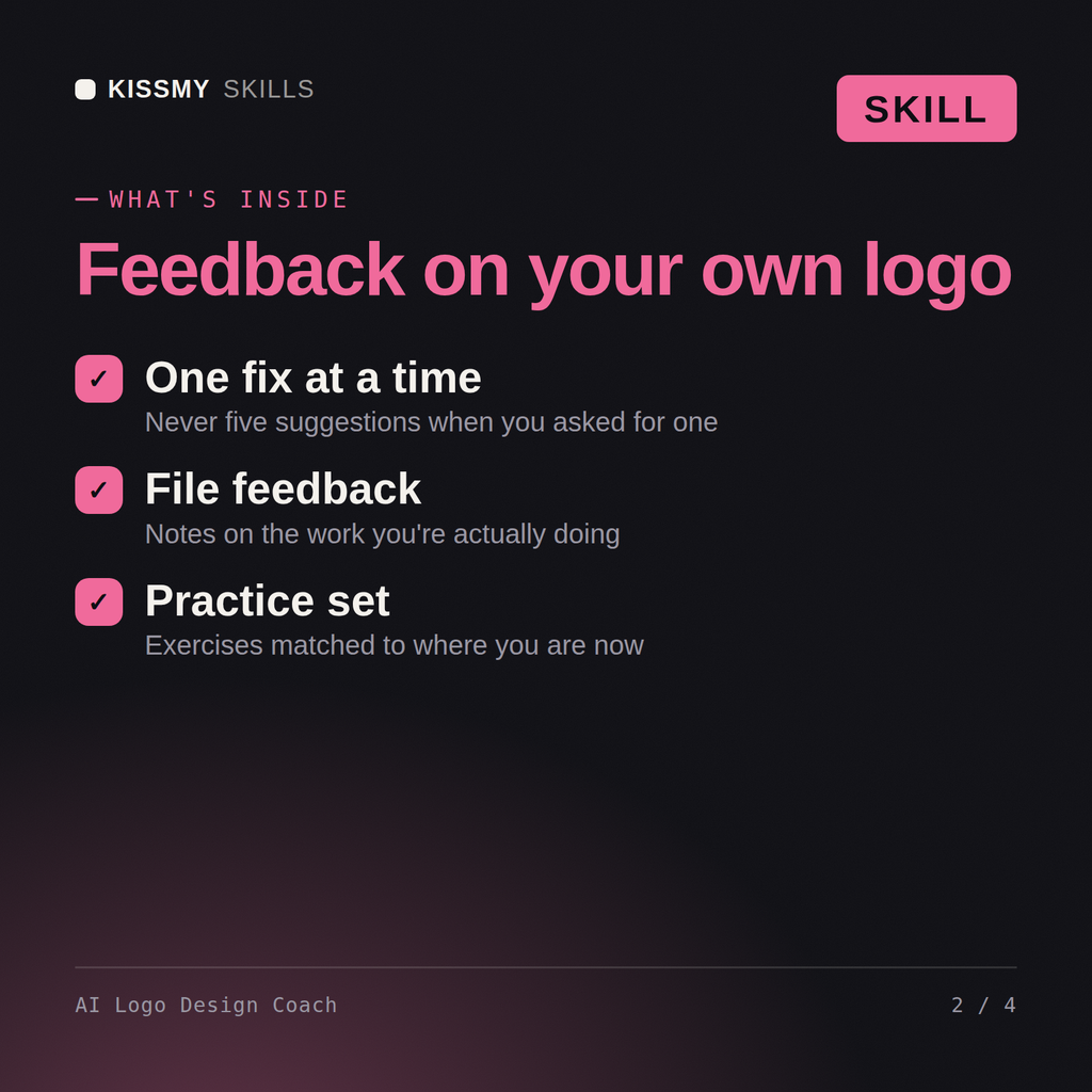 What's inside the AI Logo Design Coach AI skill: One fix at a time, File feedback, Practice set