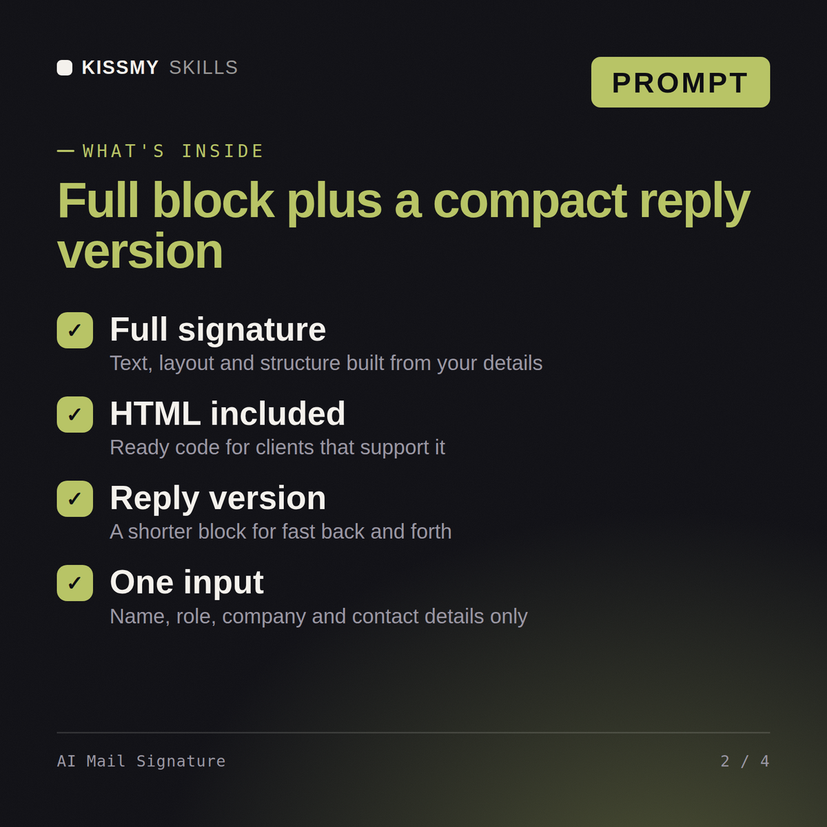 What's inside the AI Mail Signature AI prompt: Full signature, HTML included, Reply version, One input