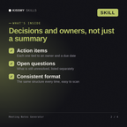 What's inside the Meeting Notes Generator AI skill: Action items, Open questions, Consistent format
