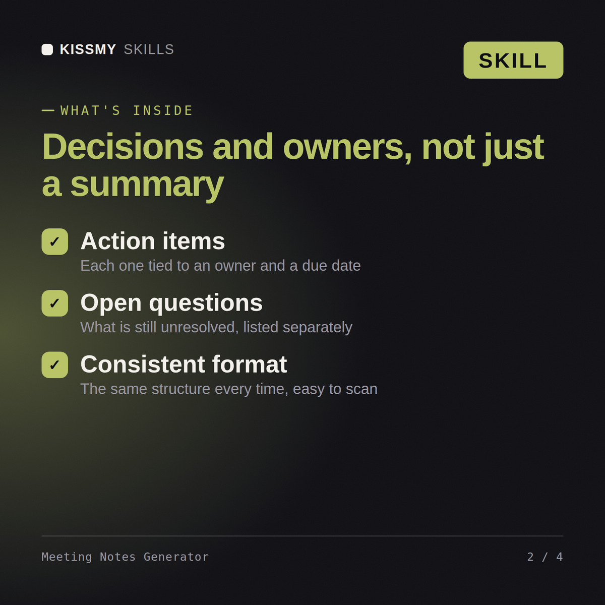 What's inside the Meeting Notes Generator AI skill: Action items, Open questions, Consistent format