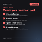 What's inside the AI Meme Generator: 12 meme formats, Text and alt text, 8-point safety check, Original images