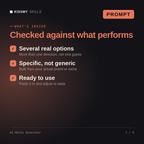 What's inside the AI Motto Generator AI prompt: Several real options, Specific, not generic, Ready to use