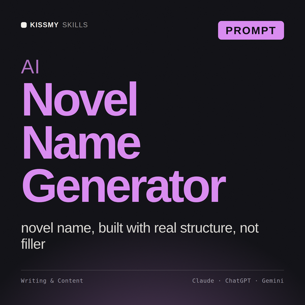 AI Novel Name Generator AI prompt by KissMySkills, cover