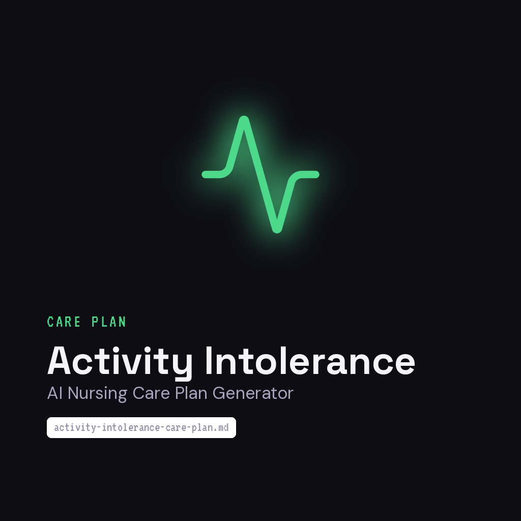 ai-nursing-care-plan-generator-activity-intolerance