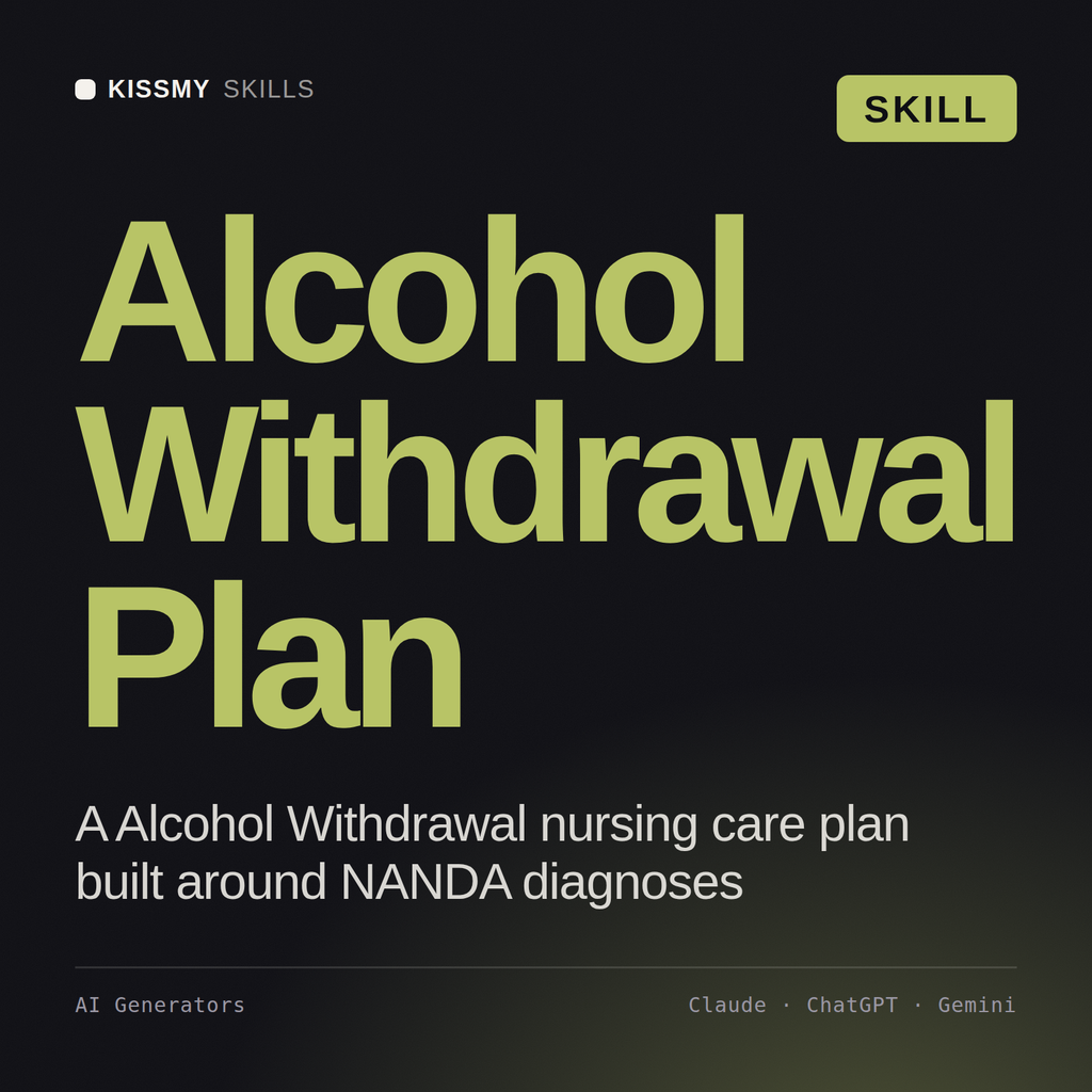 Alcohol Withdrawal Plan AI skill by KissMySkills, cover