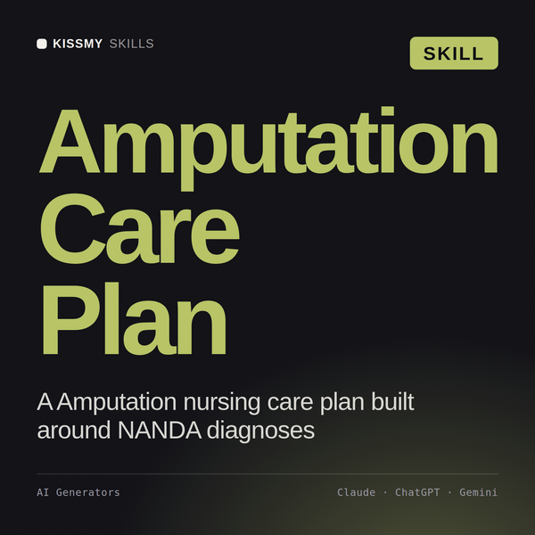 Amputation Care Plan AI skill by KissMySkills, cover