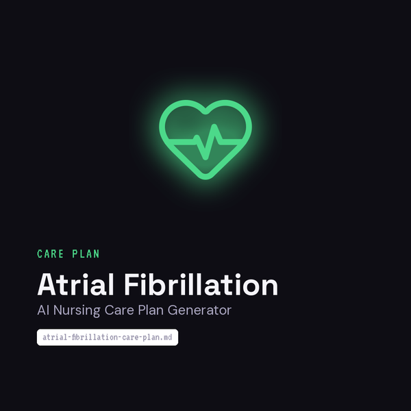 ai-nursing-care-plan-generator-atrial-fibrillation