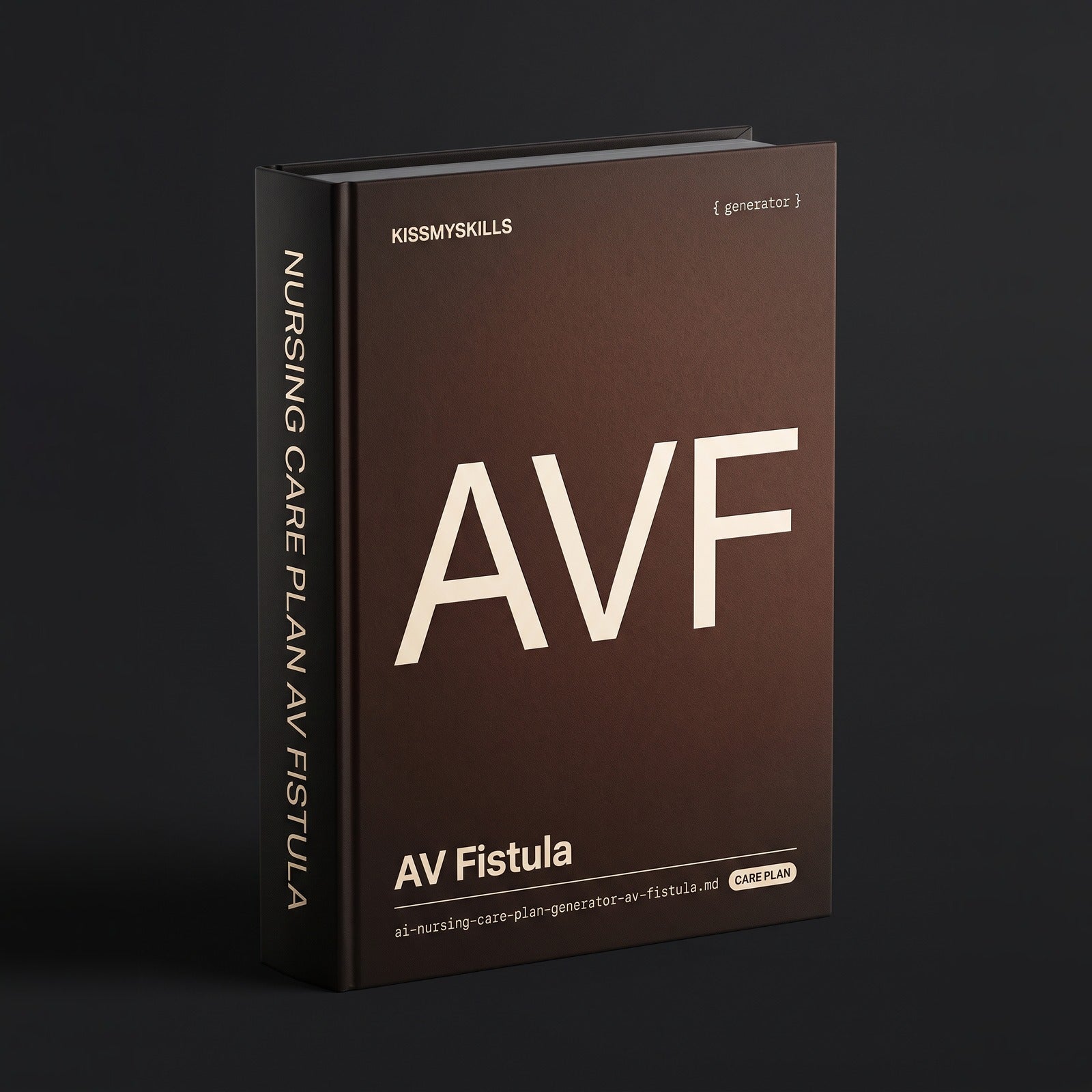 AV Fistula Nursing Care Plan Claude skill by KissMySkills, dark bronze cover with the monogram AVF