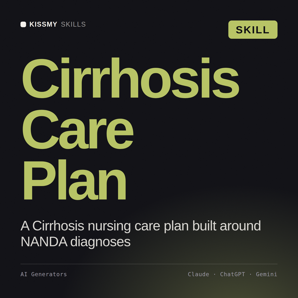 Cirrhosis Care Plan AI skill by KissMySkills, cover