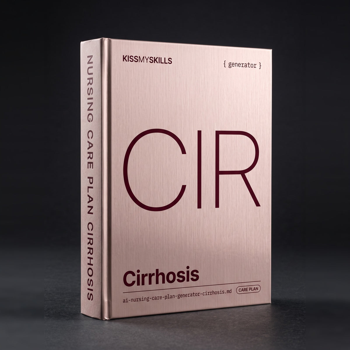 Cirrhosis Nursing Care Plan Claude skill by KissMySkills, brushed pale rose-bronze metal cover with the monogram CIR