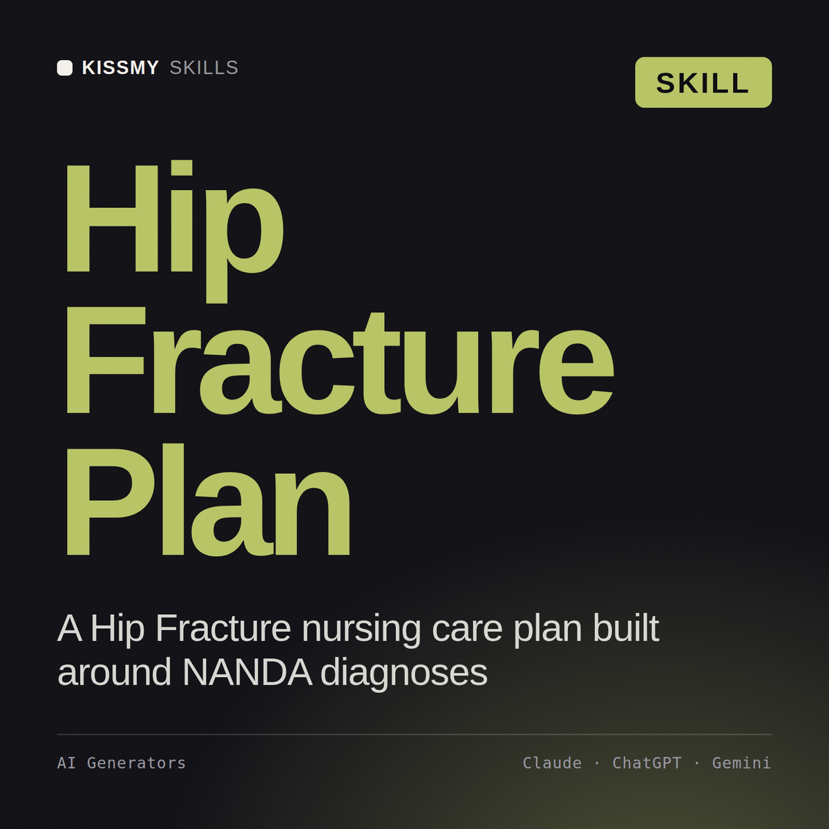 Hip Fracture Plan AI skill by KissMySkills, cover