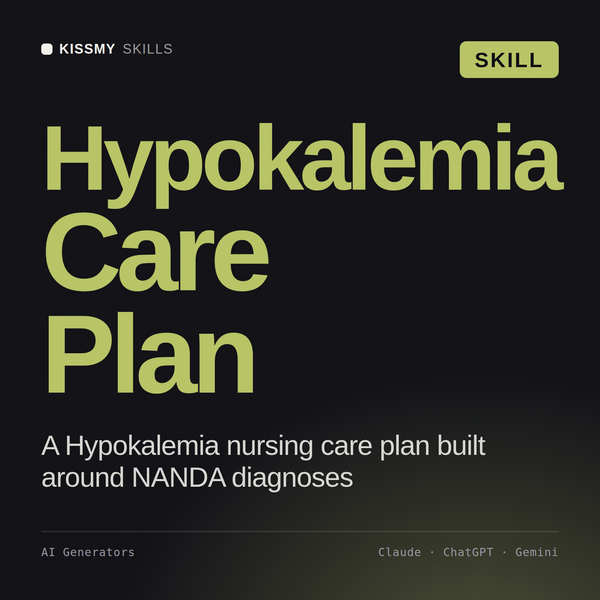 Hypokalemia Care Plan AI skill by KissMySkills, cover