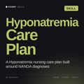 Hyponatremia Care Plan AI skill by KissMySkills, cover