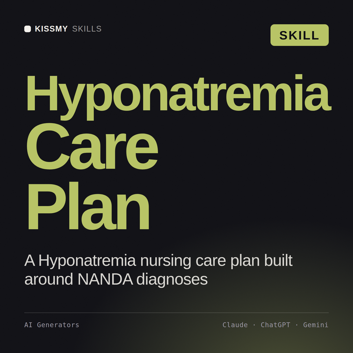 Hyponatremia Care Plan AI skill by KissMySkills, cover