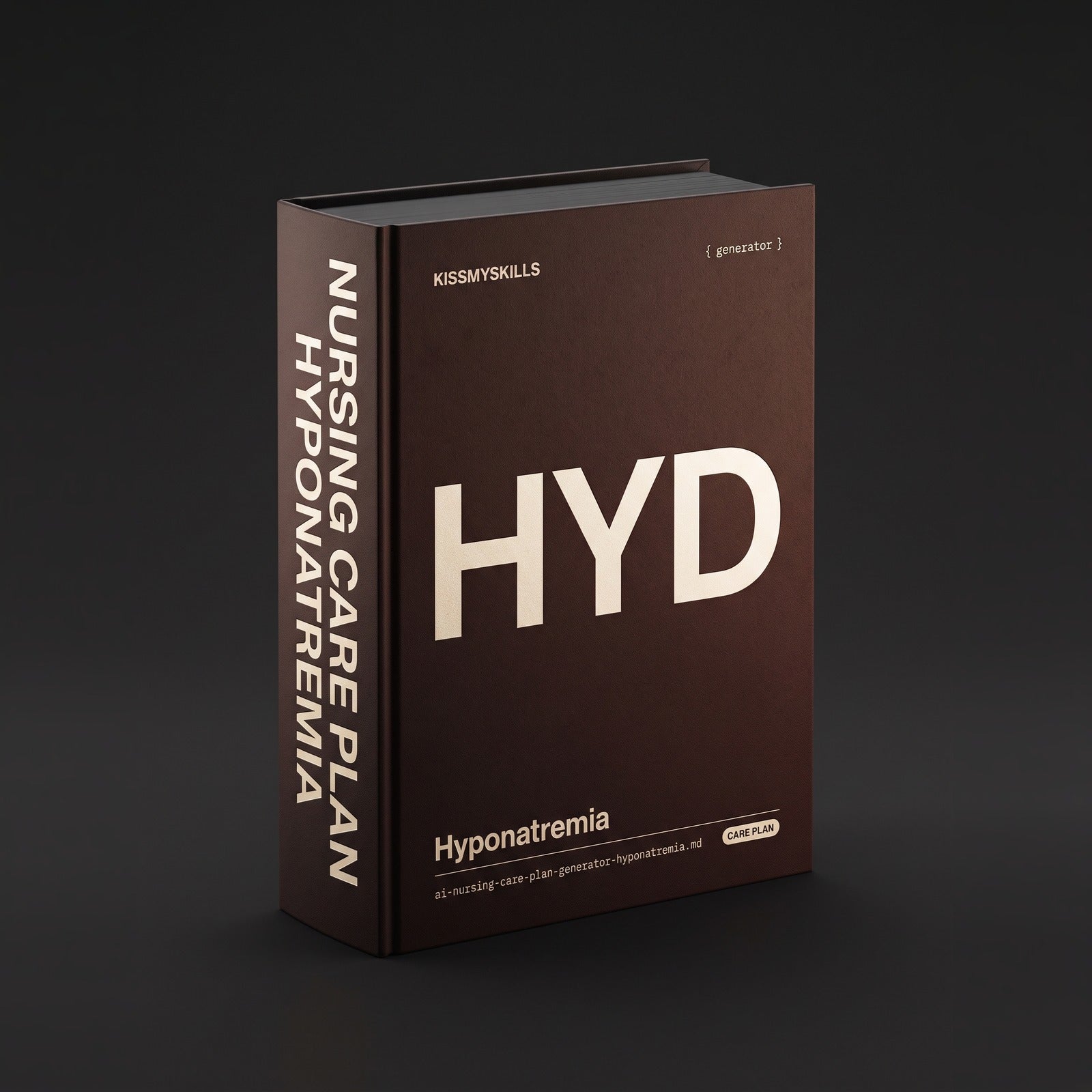 Hyponatremia Nursing Care Plan Claude skill by KissMySkills, dark bronze cover with the monogram HYD