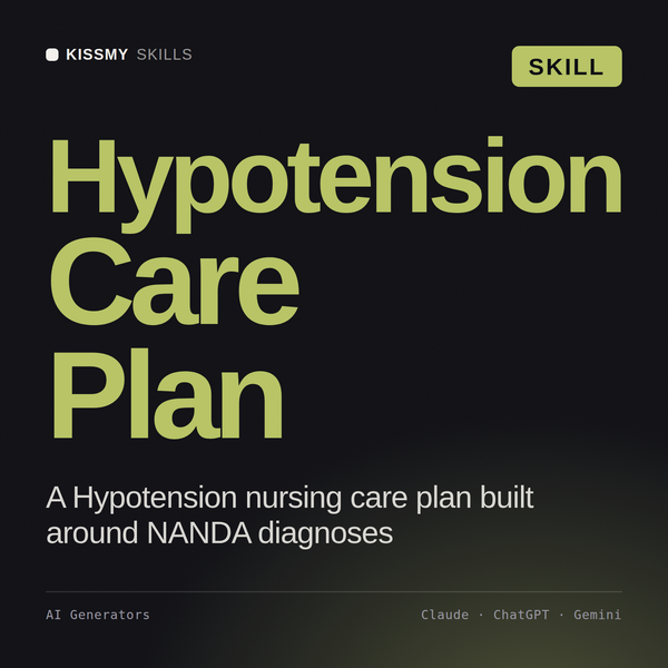 Hypotension Care Plan AI skill by KissMySkills, cover