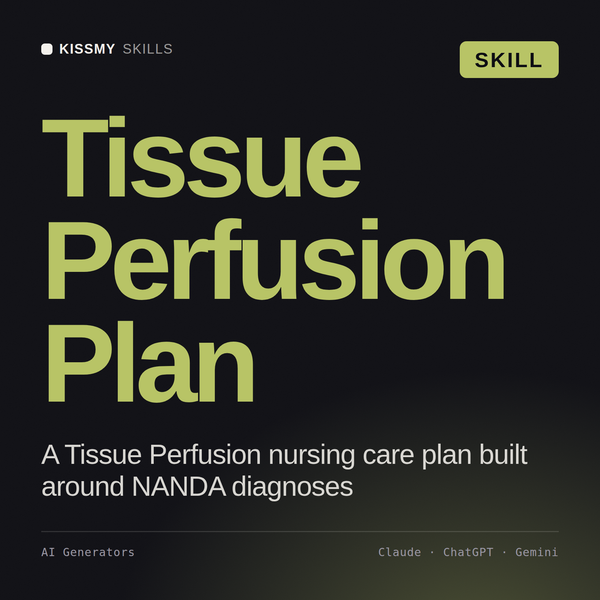 Tissue Perfusion Plan AI skill by KissMySkills, cover