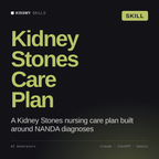 Kidney Stones Care Plan AI skill by KissMySkills, cover