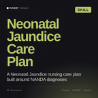 Neonatal Jaundice Care Plan AI skill by KissMySkills, cover