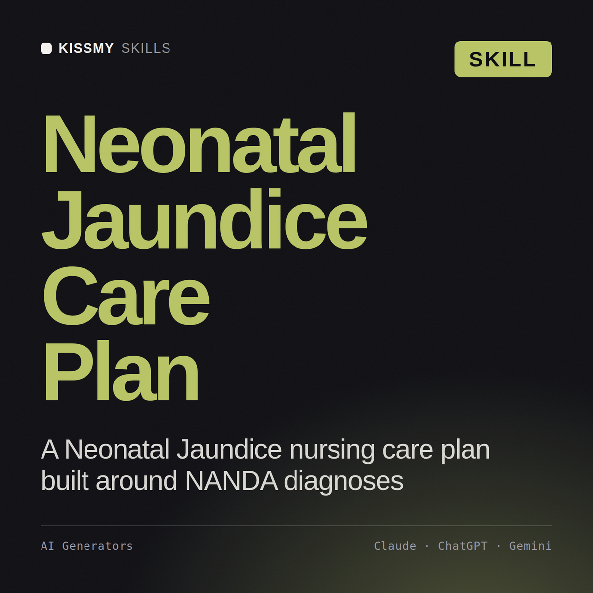 Neonatal Jaundice Care Plan AI skill by KissMySkills, cover