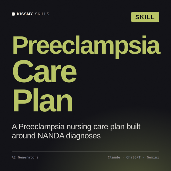Preeclampsia Care Plan AI skill by KissMySkills, cover