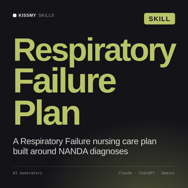 Respiratory Failure Plan AI skill by KissMySkills, cover